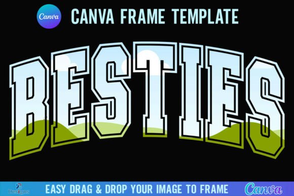 Besties Canva Frame: Styling Your Projects with Varsity Charm