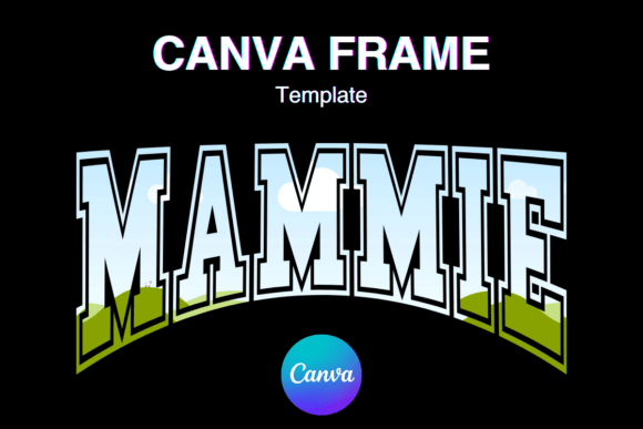 MAMMIE Canva Frame MAMA Shirt Varsity_2: A Creative Asset for Modern Projects