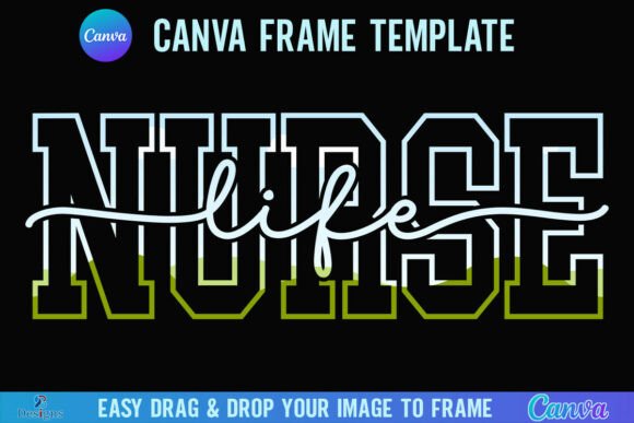 Nurse Life Canva Frame Varsity Script: A Creative Asset for Modern Designs
