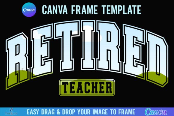 Retired Teacher Canva Frame Retirement: A Stylish Send-Off Template