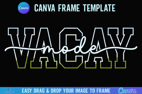 Vacay Mode Canva Frame Summer Vacation: Your Ticket to Instant Vibes
